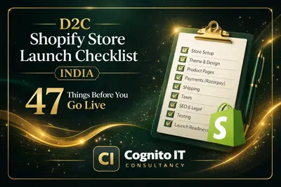 D2C Shopify store launch checklist India with 47 things to complete before going live, featuring Cognito IT Consultancy branding