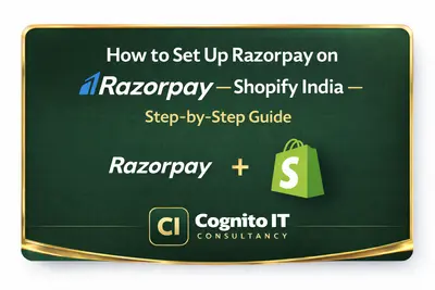 How to set up Razorpay on Shopify India step-by-step guide 2026 with Cognito IT Consultancy branding